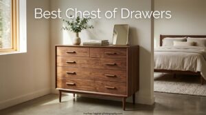 Best Chest of Drawers