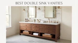 Best Double Sink Vanities