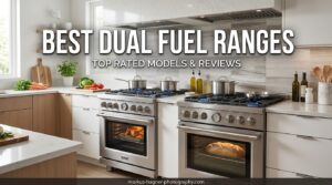 Best Dual Fuel Ranges