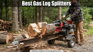 Best Gas Log Splitters