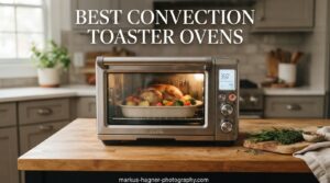 best convection toaster ovens