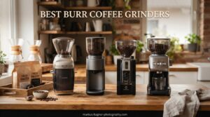 best burr coffee grinders