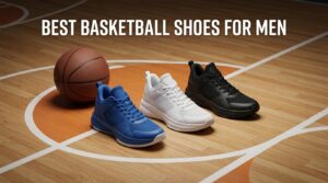 best basketball shoes for men