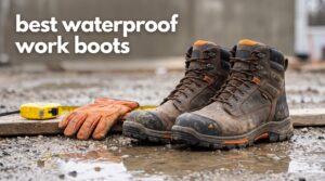 best waterproof work boots