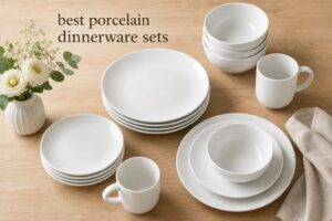 best porcelain dinnerware sets