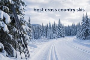 best cross country skis