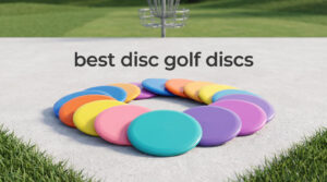 best disc golf discs