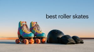 best roller skates