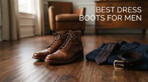 best dress boots for men