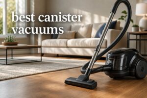 best canister vacuums