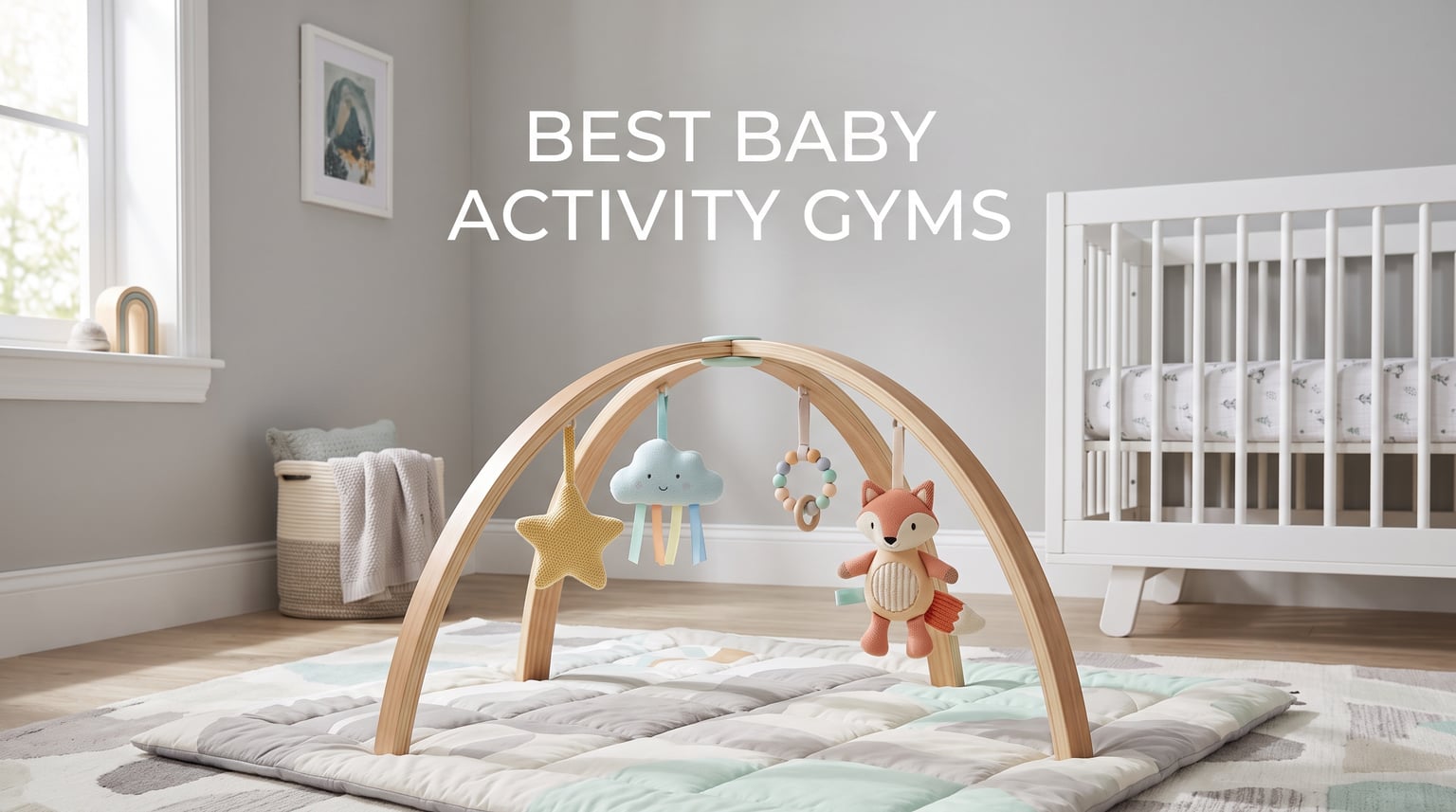 best baby activity gyms