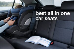 best all in one car seats