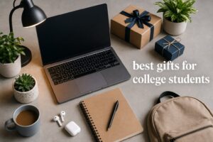 best gifts for college students
