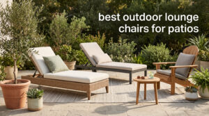 best outdoor lounge chairs for patios