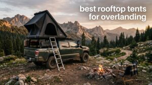 best rooftop tents for overlanding