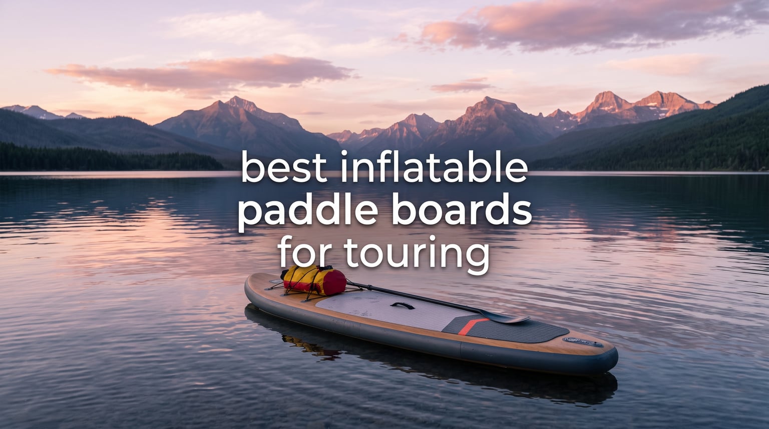 best inflatable paddle boards for touring
