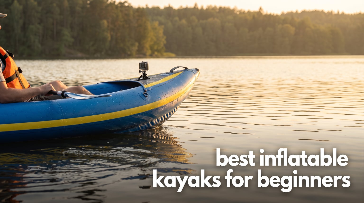 best inflatable kayaks for beginners