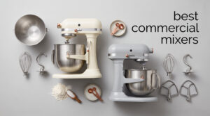 best commercial mixers