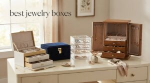best jewelry boxes