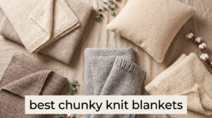 best chunky knit blankets