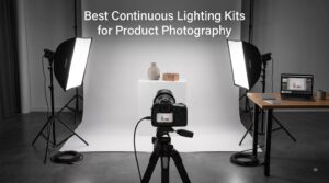 Best Continuous Lighting Kits for Product Photography
