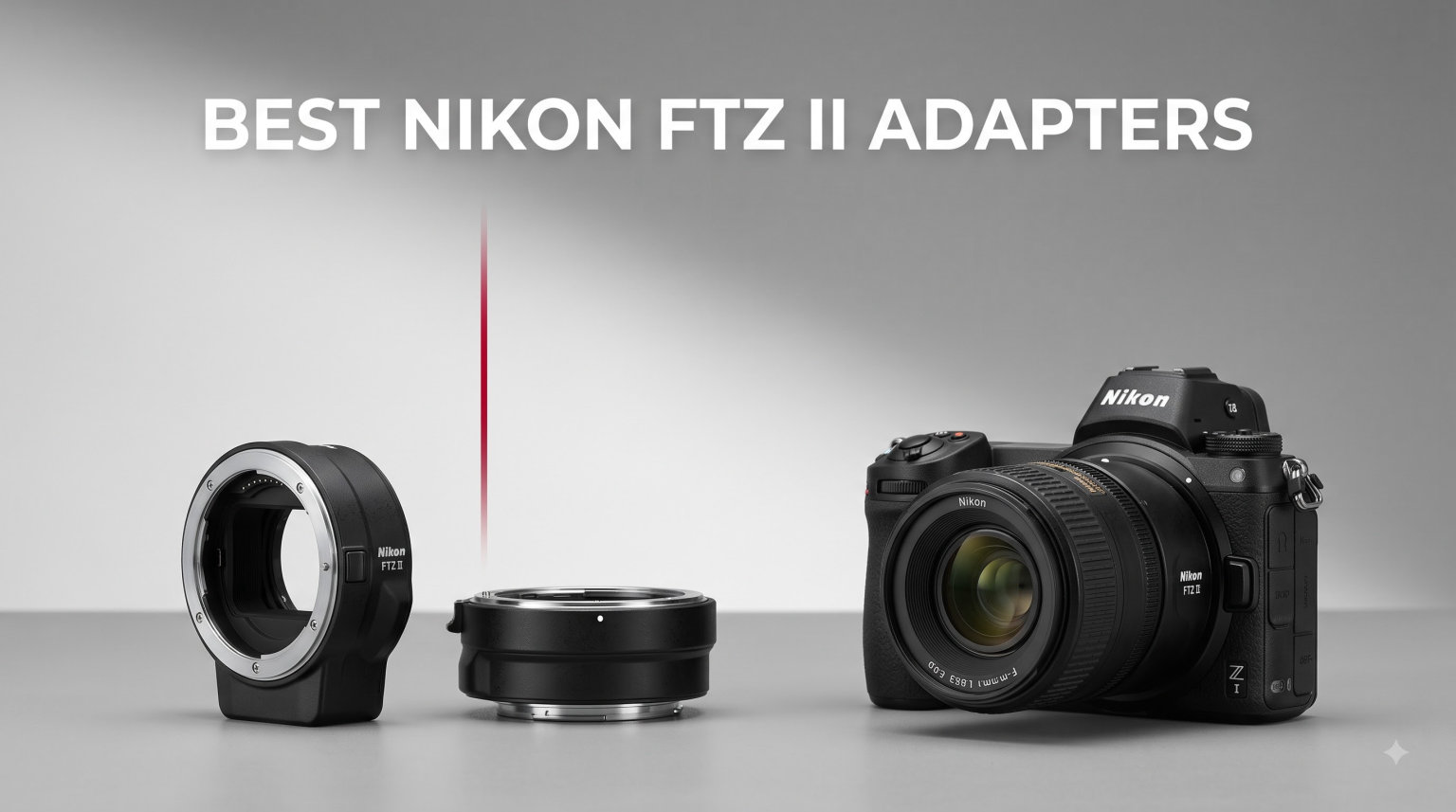 best nikon ftz ii adapters