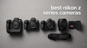 best nikon z series cameras