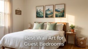 Best Wall Art for Guest Bedrooms