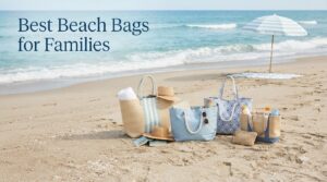 Best Beach Bags for Families
