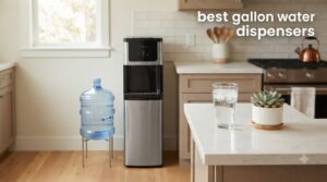 best 5 gallon water dispensers
