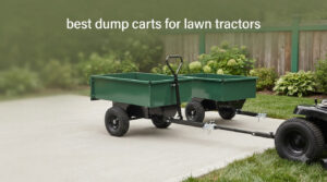 best dump carts for lawn tractors