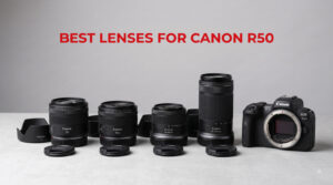 best lenses for canon r50