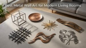 Best Metal Wall Art for Modern Living Rooms