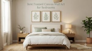 Best Framed Canvas Wall Art for Bedrooms