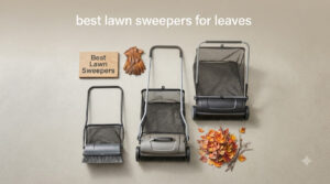 best lawn sweepers for leaves