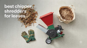 best chipper shredders for leaves