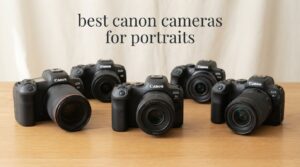 best canon cameras for portraits