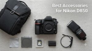 Best Accessories for Nikon D850