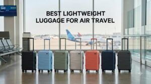Best Lightweight Luggage for Air Travel