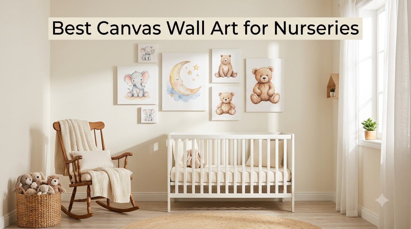 Best Canvas Wall Art for Nurseries