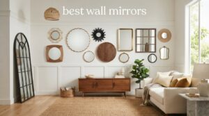 best wall mirrors