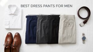 best dress pants for men