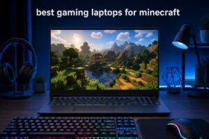 best gaming laptops for minecraft