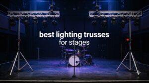 best lighting trusses for stages