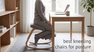 best kneeling chairs for posture