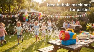 best bubble machines for parties