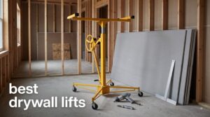 best drywall lifts