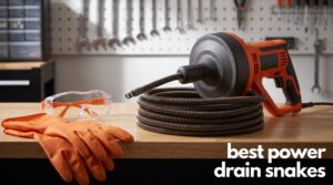 best power drain snakes