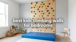 best kids climbing walls for bedrooms