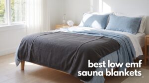 best low emf sauna blankets
